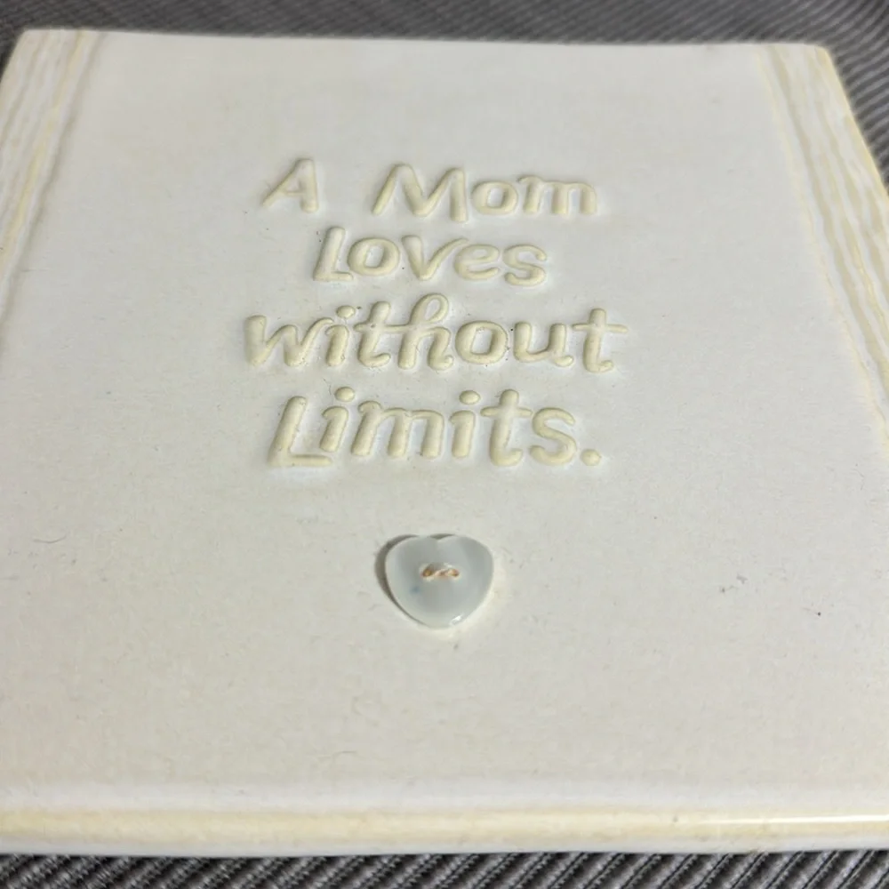 Hallmark glazed ceramic tile “A Mom Loves without Limits” 7”x7”